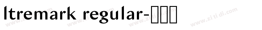 ltremark regular字体转换